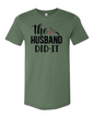 The Husband Did It T-Shirt