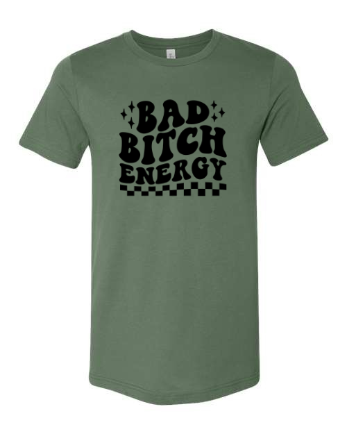 Bad Bitch Energy Unisex Short Sleeve T-Shirt