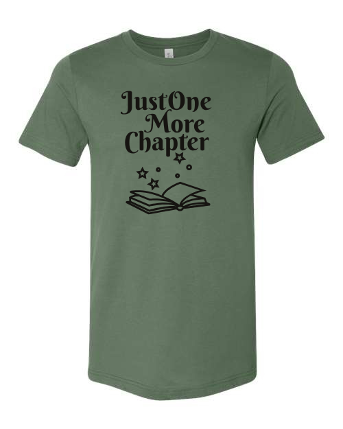 Just One More Chapter Graphic Design T-Shirt