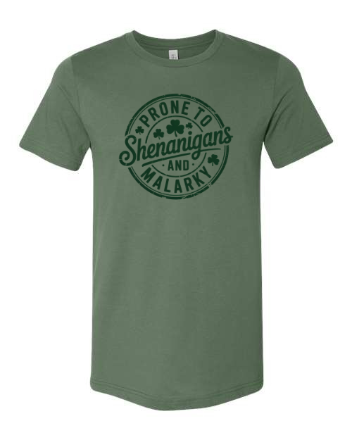 Prone To Shenanigans and Malarkey – St. Patrick’s Day T-Shirt 🍀