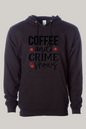 Coffee and Crime Shows Hoodie