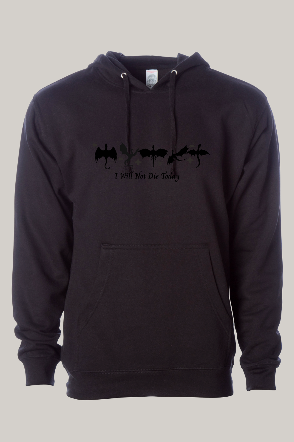 I Will Not Die Today Fourth Wing Inspired Hooded Sweatshirt