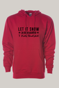 Let It Snow Hooded Sweatshirt