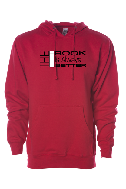 The Book is Always Better Hooded Sweatshirt
