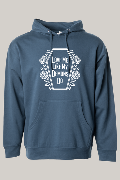 Love Me LIke My Demons Do Dark Romance Hooded Sweatshirt