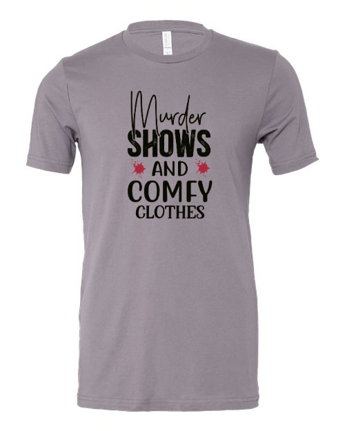 True Crime & Comfy Clothes T-Shirt