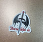 There She Is 3" Sticker