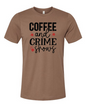 Coffee & Crime Shows T-Shirt
