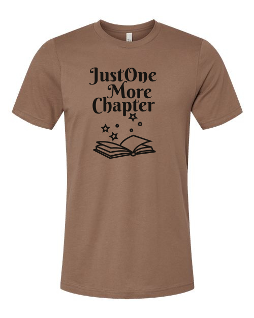 Just One More Chapter Graphic Design T-Shirt
