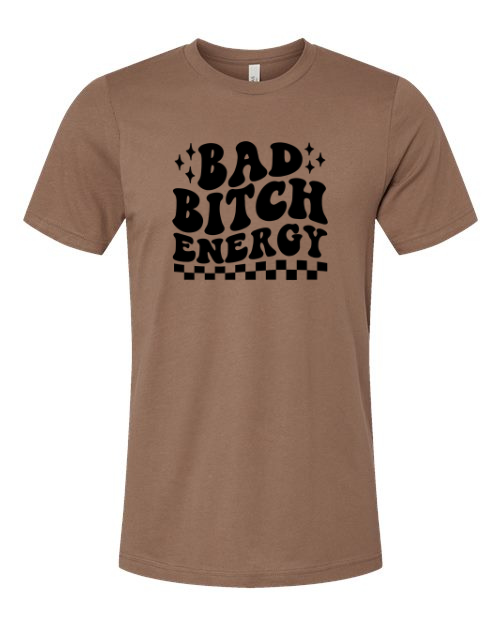 Bad Bitch Energy Unisex Short Sleeve T-Shirt