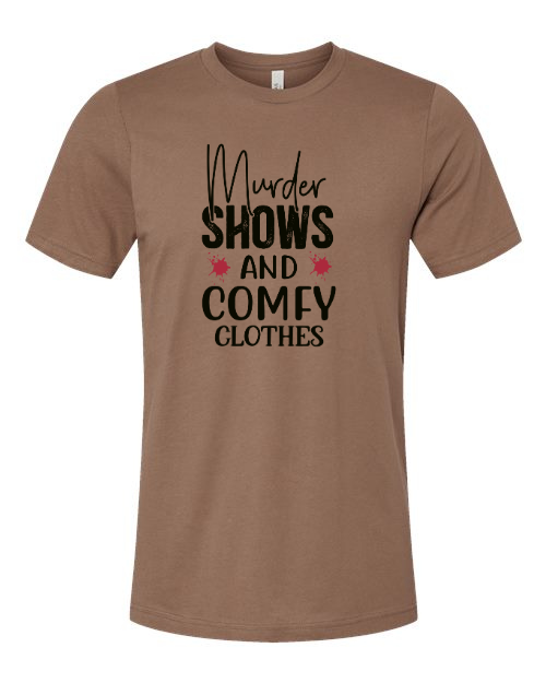 True Crime & Comfy Clothes T-Shirt