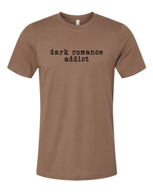 Dark Romance Addict--Book Lover T-Shirt