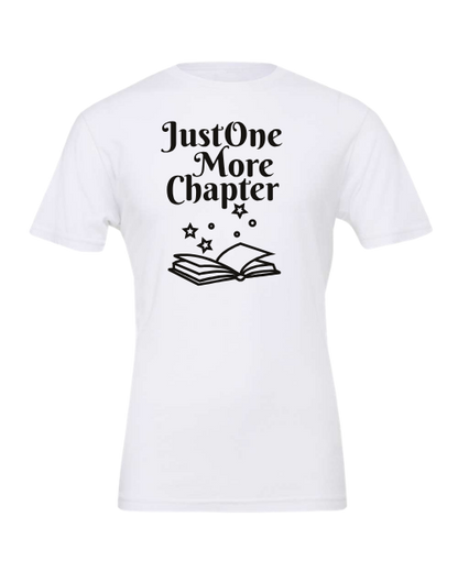 Just One More Chapter Graphic Design T-Shirt