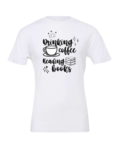 Drinking the Coffee, Reading the Books T-Shirt