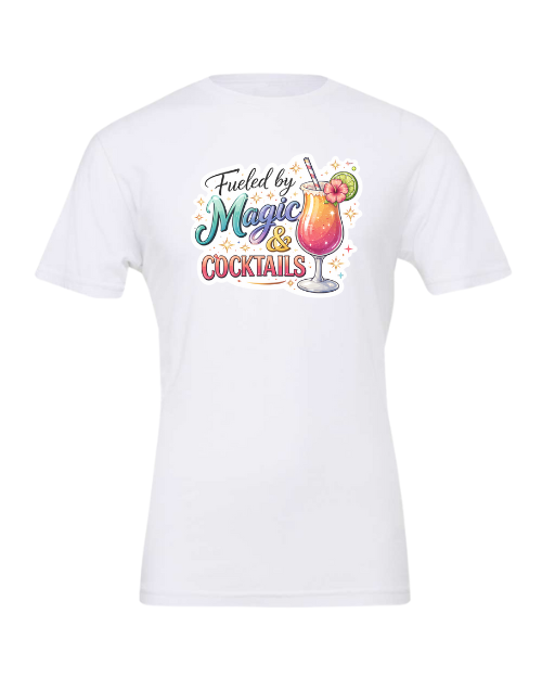 Fueled By Magic and Cocktails T-Shirt