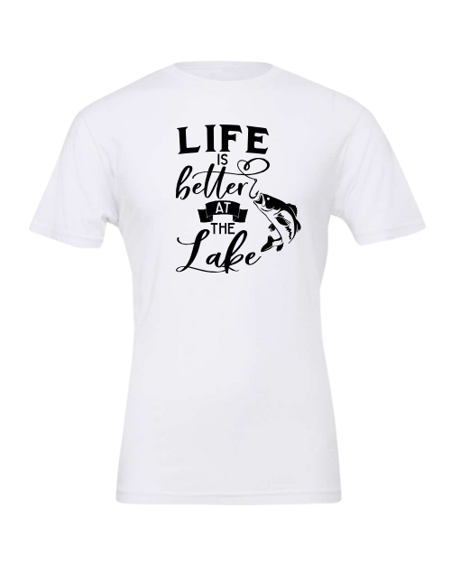 LIfe is Better at the Lake T-Shirt