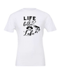 LIfe is Better at the Lake T-Shirt