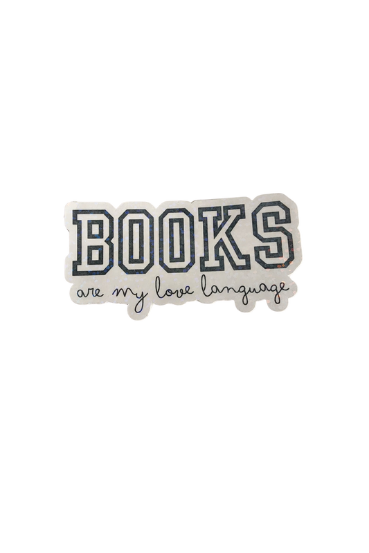 Books Are My Love Language – 3" Holographic Sticker