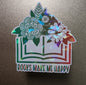 Books Make Me Happy 3" Sticker