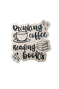 Drinking Coffee Reading Books– 3" Holographic Sticker