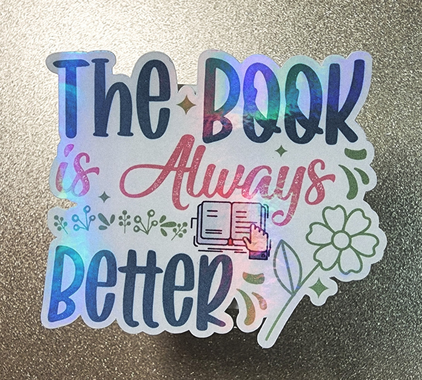 The Book Is Always Better 3" Sticker